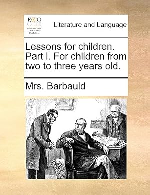 Seller image for Lessons for Children. Part I. for Children from Two to Three Years Old. (Paperback or Softback) for sale by BargainBookStores