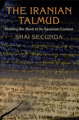 Immagine del venditore per The Iranian Talmud: Reading the Bavli in Its Sasanian Context (Paperback or Softback) venduto da BargainBookStores