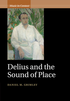 Immagine del venditore per Delius and the Sound of Place (Paperback or Softback) venduto da BargainBookStores