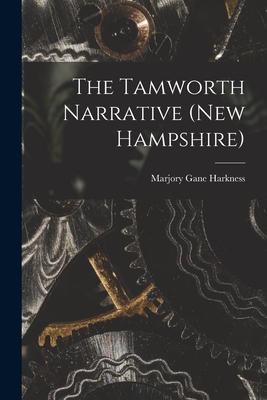 Seller image for The Tamworth Narrative (New Hampshire) (Paperback or Softback) for sale by BargainBookStores