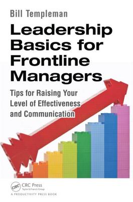 Immagine del venditore per Leadership Basics for Frontline Managers: Tips for Raising Your Level of Effectiveness and Communication (Paperback or Softback) venduto da BargainBookStores