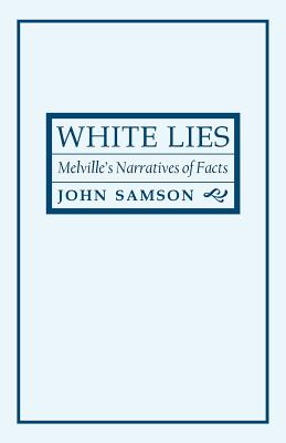 Immagine del venditore per White Lies: Melville's Narratives of Facts (Paperback or Softback) venduto da BargainBookStores