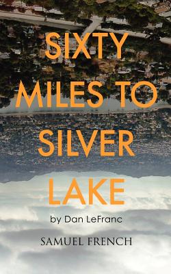 Seller image for Sixty Miles to Silver Lake (Paperback or Softback) for sale by BargainBookStores