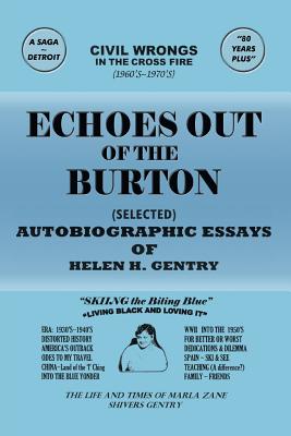 Immagine del venditore per Echoes Out of the Burton: Autobiographic Essays of Helen H. Gentry (Paperback or Softback) venduto da BargainBookStores