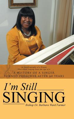 Seller image for I'm Still Singing: A History of a Singer Turned Preacher After 60 Years (Hardback or Cased Book) for sale by BargainBookStores