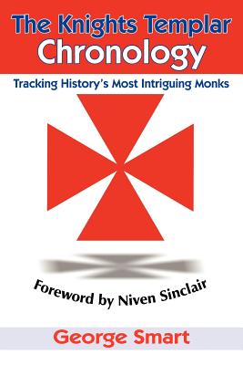 Seller image for The Knights Templar Chronology: Tracking History's Most Intriguing Monks (Paperback or Softback) for sale by BargainBookStores