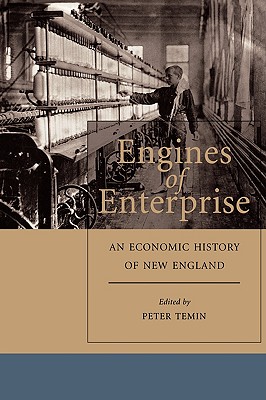 Seller image for Engines of Enterprise: An Economic History of New England (Paperback or Softback) for sale by BargainBookStores
