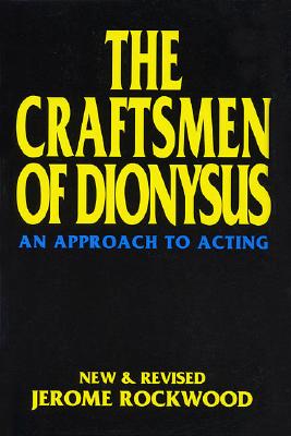 Seller image for The Craftsmen of Dionysus: An Approach to Acting (Paperback or Softback) for sale by BargainBookStores