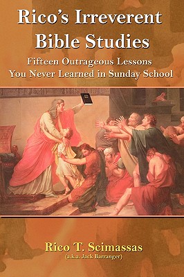 Imagen del vendedor de Rico's Irreverent Bible Studies: Fifteen Outrageous Lessons You Never Learned in Sunday School (Paperback or Softback) a la venta por BargainBookStores