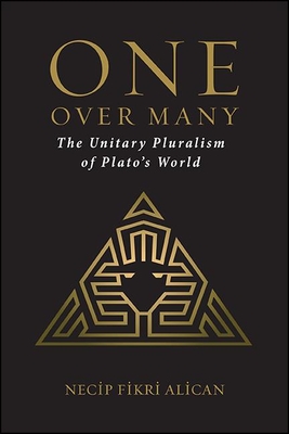 Seller image for One Over Many: The Unitary Pluralism of Plato's World (Paperback or Softback) for sale by BargainBookStores