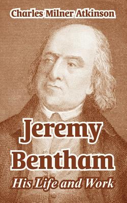 Imagen del vendedor de Jeremy Bentham: His Life and Work (Paperback or Softback) a la venta por BargainBookStores