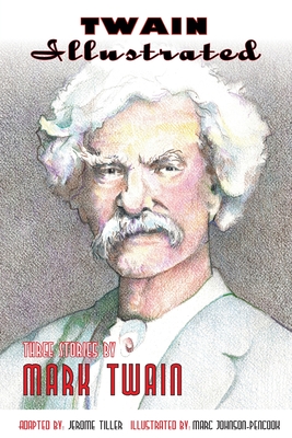 Seller image for Twain Illustrated: Three Stories by Mark Twain (Paperback or Softback) for sale by BargainBookStores