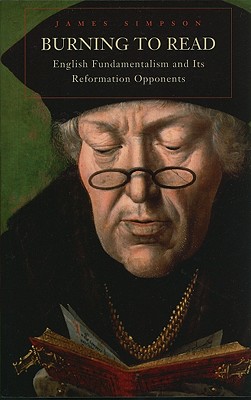 Immagine del venditore per Burning to Read: English Fundamentalism and Its Reformation Opponents (Paperback or Softback) venduto da BargainBookStores