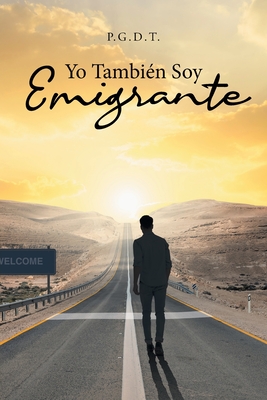 Seller image for Yo Tambi�n Soy Emigrante (Paperback or Softback) for sale by BargainBookStores