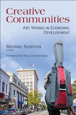 Bild des Verkufers fr Creative Communities: Art Works in Economic Development (Paperback or Softback) zum Verkauf von BargainBookStores