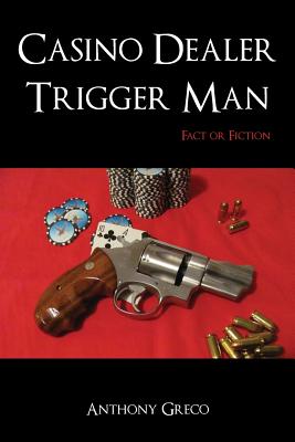 Bild des Verkufers fr Casino Dealer Trigger Man: Fact or Fiction (Paperback or Softback) zum Verkauf von BargainBookStores