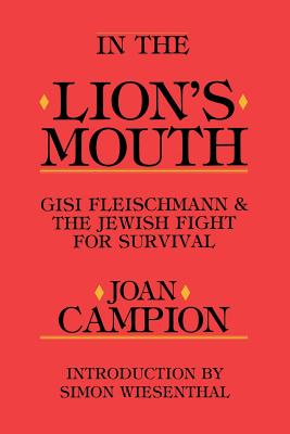 Image du vendeur pour In the Lion's Mouth: Gisi Fleischmann & the Jewish Fight for Survival (Paperback or Softback) mis en vente par BargainBookStores