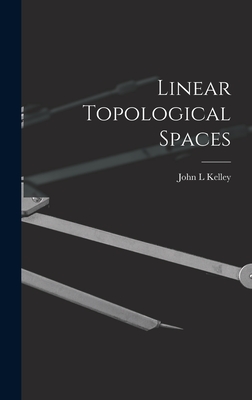 Immagine del venditore per Linear Topological Spaces (Hardback or Cased Book) venduto da BargainBookStores