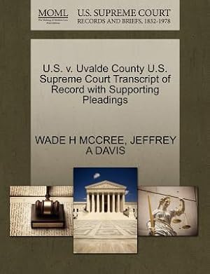 Image du vendeur pour U.S. V. Uvalde County U.S. Supreme Court Transcript of Record with Supporting Pleadings (Paperback or Softback) mis en vente par BargainBookStores