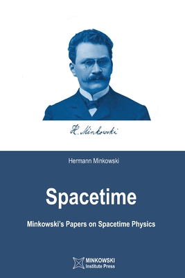 Imagen del vendedor de Spacetime: Minkowski's Papers on Spacetime Physics (Paperback or Softback) a la venta por BargainBookStores