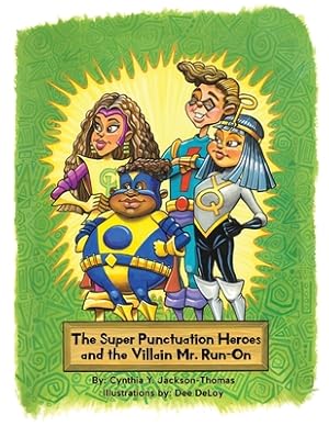 Seller image for The Super Punctuation Heroes and the Villain Mr. Run-On (Paperback or Softback) for sale by BargainBookStores