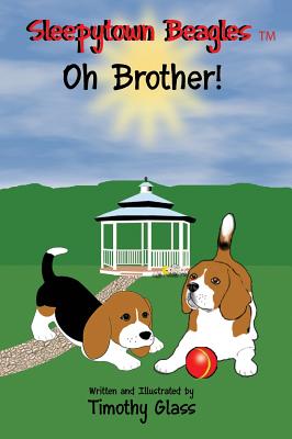 Seller image for Sleepytown Beagles Oh Brother! (Hardback or Cased Book) for sale by BargainBookStores