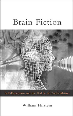 Seller image for Brain Fiction: Self-Deception and the Riddle of Confabulation (Paperback or Softback) for sale by BargainBookStores