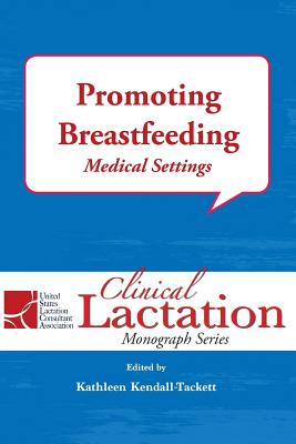 Seller image for Promoting Breastfeeding: Medical Settings (Paperback or Softback) for sale by BargainBookStores