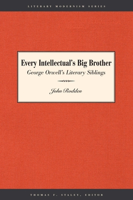 Bild des Verkufers fr Every Intellectual's Big Brother: George Orwell's Literary Siblings (Paperback or Softback) zum Verkauf von BargainBookStores