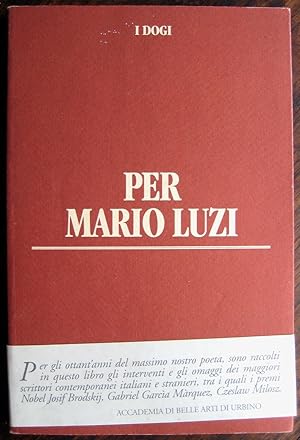 Immagine del venditore per Per Mario Luzi. A cura di Giorgio Tabanelli. Prefazione di Carlo Bo venduto da James Fergusson Books & Manuscripts