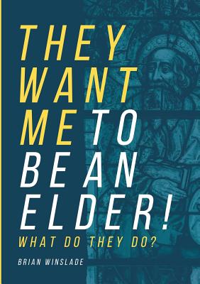 Seller image for They Want Me To Be An Elder! What Do They Do? (Paperback or Softback) for sale by BargainBookStores