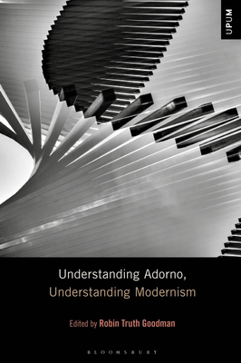 Immagine del venditore per Understanding Adorno, Understanding Modernism (Paperback or Softback) venduto da BargainBookStores