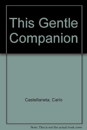 Seller image for This Gentle Companion for sale by WeBuyBooks
