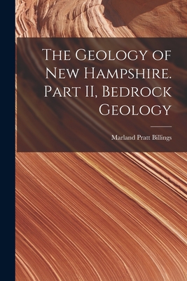 Seller image for The Geology of New Hampshire. Part II, Bedrock Geology (Paperback or Softback) for sale by BargainBookStores