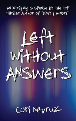 Image du vendeur pour Left Without Answers: An Intriguing Suspense (Hardback or Cased Book) mis en vente par BargainBookStores