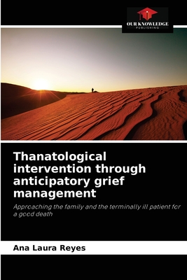 Seller image for Thanatological intervention through anticipatory grief management (Paperback or Softback) for sale by BargainBookStores