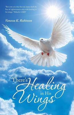 Bild des Verkufers fr There's Healing in His Wings (Paperback or Softback) zum Verkauf von BargainBookStores