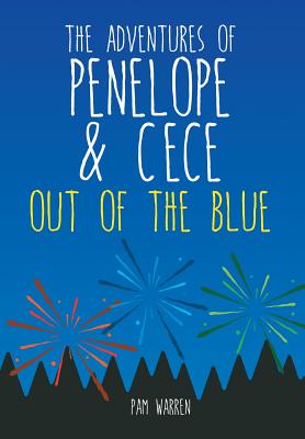 Bild des Verkufers fr The Adventures of Penelope and CeCe: Out of the Blue (Hardback or Cased Book) zum Verkauf von BargainBookStores