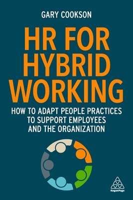 Bild des Verkufers fr HR for Hybrid Working: How to Adapt People Practices to Support Employees and the Organization (Paperback or Softback) zum Verkauf von BargainBookStores
