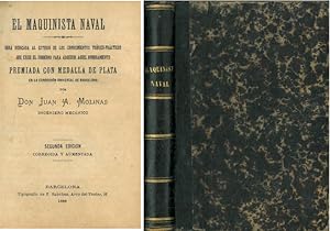 Seller image for EL MAQUINISTA NAVAL. Obra dedicada al estudio de los conocimientos terico-prcticos que exige el gobierno para adquirir aquel nombramiento. for sale by Librera Anticuaria Galgo