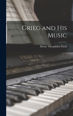 Image du vendeur pour Grieg and His Music (Hardback or Cased Book) mis en vente par BargainBookStores