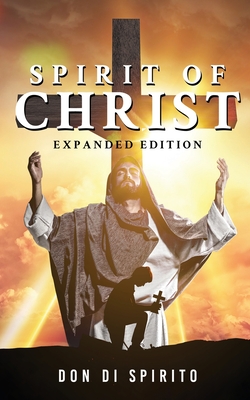 Imagen del vendedor de Spirit of Christ: Expanded Edition (Paperback or Softback) a la venta por BargainBookStores