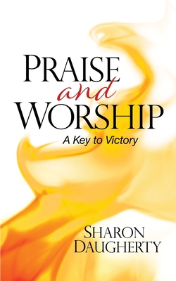 Seller image for Praise and Worship: A Key to Victory (Paperback or Softback) for sale by BargainBookStores