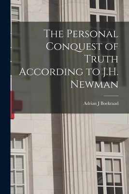 Bild des Verkufers fr The Personal Conquest of Truth According to J.H. Newman (Paperback or Softback) zum Verkauf von BargainBookStores