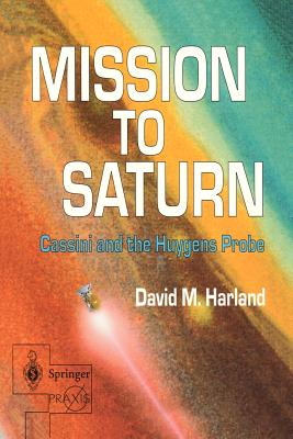 Image du vendeur pour Mission to Saturn: Cassini and the Huygens Probe (Paperback or Softback) mis en vente par BargainBookStores
