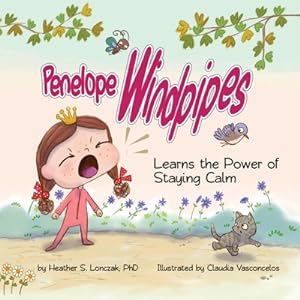 Seller image for Penelope Windpipes: Learns the Power of Staying Calm (Paperback or Softback) for sale by BargainBookStores