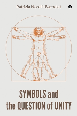 Imagen del vendedor de Symbols and the Question of Unity (Paperback or Softback) a la venta por BargainBookStores