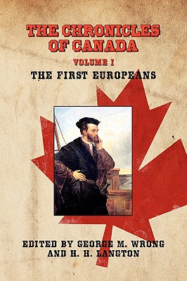 Seller image for The Chronicles of Canada: Volume I - The First Europeans (Paperback or Softback) for sale by BargainBookStores