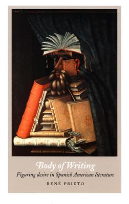 Bild des Verkufers fr Body of Writing: Figuring Desire in Spanish American Literature (Paperback or Softback) zum Verkauf von BargainBookStores