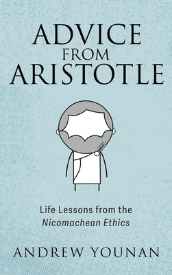 Bild des Verkufers fr Advice from Aristotle (Hardback or Cased Book) zum Verkauf von BargainBookStores